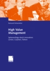 High Value Management : Spitzenerfolge durch innovatives Lernen, Coachen, Fuhren - eBook