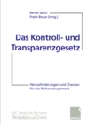 Das Kontroll- und Transparenzgesetz : Herausforderungen und Chancen fur das Risikomanagement - eBook