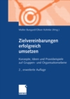 Zielvereinbarungen erfolgreich umsetzen : Konzepte, Ideen und Praxisbeispiele auf Gruppen- und Organisationsebene - eBook