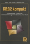 DB2/2 kompakt : Professioneller Einsatz des Datenbankmanagement-Systems unter OS/2 - eBook