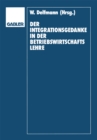 Der Integrationsgedanke in der Betriebswirtschaftslehre : Helmut Koch zum 70. Geburtstag - eBook