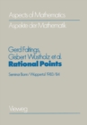 Rational Points : Seminar Bonn/Wuppertal 1983/84 A Publication of the Max-Planck-Institut fur Mathematik, Bonn - eBook