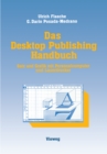 Das Desktop Publishing Handbuch : Satz und Grafik mit Personalcomputer und Laserdrucker - eBook