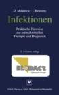 Infektionen : Praktische Hinweise zur antimikrobiellen Therapie und Diagnostik - eBook
