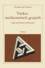 Trioker mathematisch gespielt : Logik und Fantasie mit Dreiecken - eBook