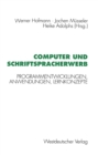 Computer und Schriftspracherwerb : Programmentwicklungen, Anwendungen, Lernkonzepte - eBook