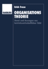 Organisationstheorie : Stand und Aussagen aus betriebswirtschaftlicher Sicht - eBook
