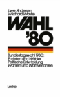 Wahl '80 : Die Bundestagswahl Parteien - Wahler - Wahlverfahren - eBook