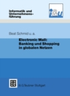 Electronic Mall: Banking und Shopping in globalen Netzen - eBook