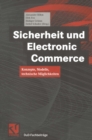 Sicherheit und Electronic Commerce : Konzepte, Modelle, technische Moglichkeiten - eBook