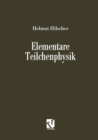 Elementare Teilchenphysik - eBook
