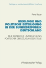 Ideologie und politische Beteiligung in der Bundesrepublik Deutschland : Eine empirische Untersuchung politischer Uberzeugungssysteme - eBook