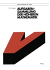 Aufgabensammlung der hoheren Mathematik - eBook