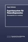 Expertensystem fur Finanzdisponenten : Wissensakquisition und -verarbeitung - eBook