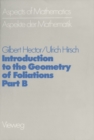 Introduction to the Geometry of Foliations, Part B : Foliations of Codimension One - eBook