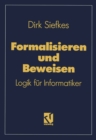 Formalisieren und Beweisen : Logik fur Informatiker - eBook