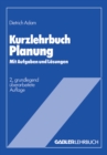 Kurzlehrbuch Planung : Mit Aufgaben und Losungen - eBook