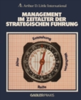Management im Zeitalter der Strategischen Fuhrung - eBook