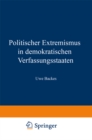 Politischer Extremismus in demokratischen Verfassungsstaaten : Elemente einer normativen Rahmentheorie - eBook