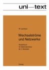 Wechselstrome und Netzwerke : Studienbuch fur Elektrotechniker ab 3. Semester - eBook