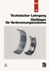 Technischer Lehrgang: Gleitlager fur Verbrennungsmotoren - eBook