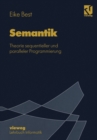 Semantik : Theorie sequentieller und paralleler Programmierung - eBook