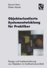 Objektorientierte Systementwicklung fur Praktiker : Design und Implementierung von Objekten im Grorechnerumfeld - eBook