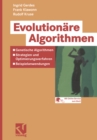 Evolutionare Algorithmen : Genetische Algorithmen - Strategien und Optimierungsverfahren - Beispielanwendungen - eBook