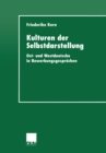 Kulturen der Selbstdarstellung : Ost- und Westdeutsche in Bewerbungsgesprachen - eBook