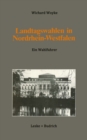 Landtagswahlen in Nordrhein-Westfalen : Ein Wahlfuhrer - eBook