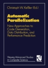 Automatic Parallelization : New Approaches to Code Generation, Data Distribution, and Performance Prediction - eBook