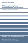 Bildungsplanung in der Bundesrepublik Deutschland : System und Grundlagen - eBook