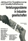 Verteilungsprobleme in Industriegesellschaften - eBook