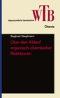 Uber den Ablauf organisch-chemischer Reaktionen - eBook