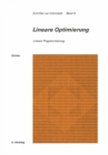 Lineare Optimierung : Lineare Programmierung - eBook