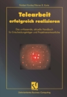 Telearbeit erfolgreich realisieren : Das umfassende, aktuelle Handbuch fur Entscheidungstrager und Projektverantwortliche - eBook