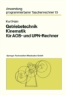 Getriebetechnik Kinematik fur AOS- und UPN-Rechner - eBook