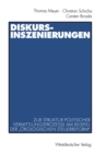 Diskurs-Inszenierungen : Zur Struktur politischer Vermittlungsprozesse am Beispiel der „Okologischen Steuerreform" - eBook