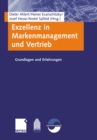 Exzellenz in Markenmanagement und Vertrieb : Grundlagen und Erfahrungen - eBook
