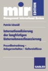 Internationalisierung der langfristigen Unternehmensfinanzierung : Prozebetrachtung - Anlegerverhalten - Kultureinflusse - eBook