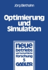 Optimierung und Simulation : Anwendung verschiedener Optimierungsverfahren auf ein stochastisches Lagerhaltungsproblem - eBook