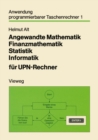 Angewandte Mathematik Finanzmathematik Statistik Informatik fur UPN-Rechner - eBook
