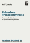 Fahrerlose Transportsysteme : Automatische Bahnplanung in dynamischen Umgebungen - eBook