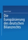 Die Europaisierung des deutschen Bilanzrechts - eBook