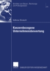 Konzernbezogene Unternehmensbewertung : DCF-orientierte Konzern- und Segmentbewertung unter Berucksichtigung der Besteuerung - eBook