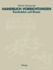 Handbuch Vorrichtungen : Konstruktion und Einsatz - eBook