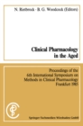 Clinical Pharmacology in the Aged / Klinische Pharmakologie im Alter : Proceedings of the 6th International Symposium on Methods in Clinical Pharmacology, Frankfurt 1985 / Vortrage des 6. Internationa - eBook