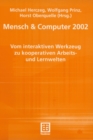 Mensch & Computer 2002 : Vom interaktiven Werkzeug zu kooperativen Arbeits- und Lernwelten - eBook