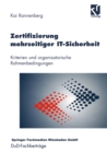 Zertifizierung mehrseitiger IT-Sicherheit : Kriterien und organisatorische Rahmenbedingungen - eBook