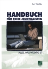 Handbuch fur Freie Journalisten : Alles, was wichtig ist - eBook